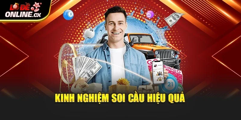 Kinh nghiệm soi cầu hiệu quả