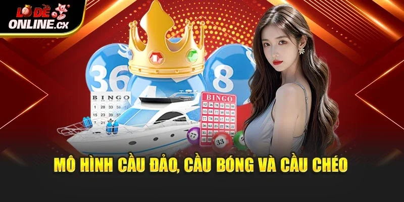 Mô hình cầu đảo, cầu bóng và cầu chéo
