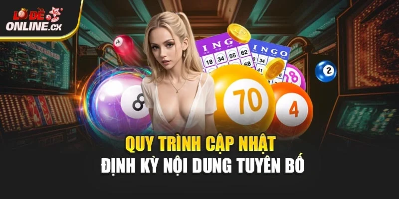 Quy trình cập nhật định kỳ nội dung tuyên bố