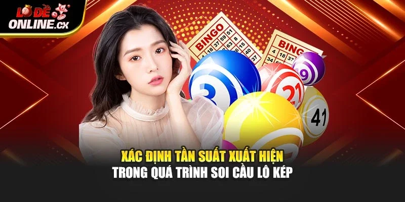 Xác định tần suất xuất hiện trong quá trình soi cầu lô kép