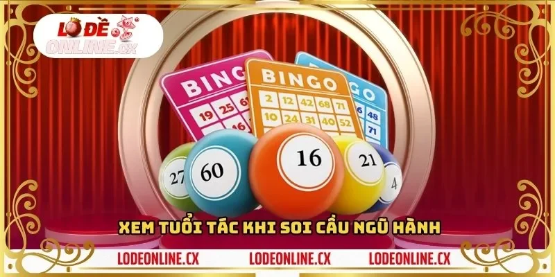 Xem tuổi tác khi soi cầu ngũ hành